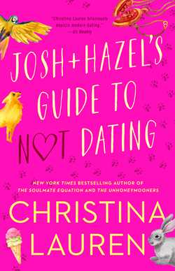 Josh and Hazel’s Guide to Not Dating